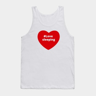 Love Sleeping - Hashtag Heart Tank Top